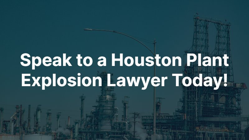 Houston Plant Explosion Lawyer