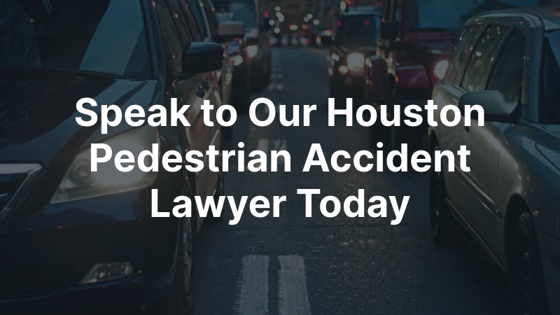 Houston Pedestrian Accident Lawyer