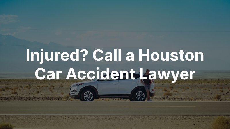 Roadside Breakdown Houston Car Accident Lawyer